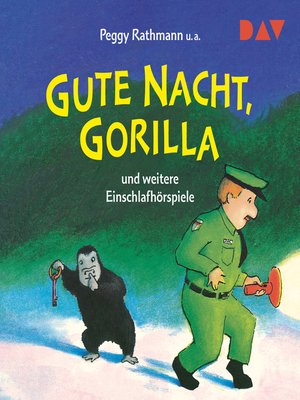 cover image of Gute Nacht, Gorilla! und weitere Einschlafhörspiele (Hörspiel)